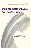 Death and Dying: Views from Many Cultures