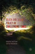 Death and Social Policy in Challenging Times