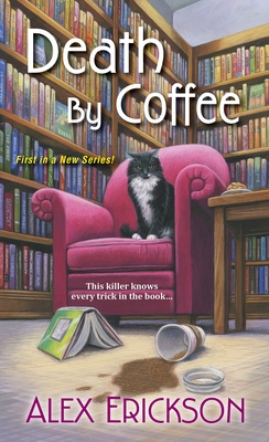 Death by Coffee - Erickson, Alex