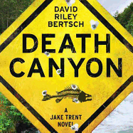 Death Canyon Lib/E: A Jake Trent Novel