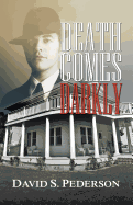 Death Comes Darkly