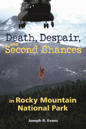 Death, Despair and Second Chances in Rocky Mountain National Park