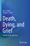Death, Dying, and Grief: Theories, Tools, and Cases