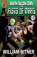 Death Falcon Zero Vs the Fists of Mars