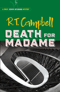 Death for Madame: A Prof. John Stubbs Mystery