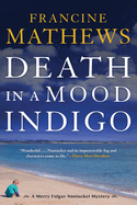 Death in a Mood Indigo