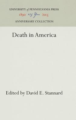 Death in America - Stannard, David E (Editor)