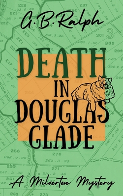 Death in Douglas Glade - Ralph, G B
