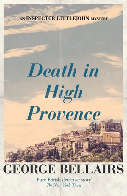 Death in High Provence - Bellairs, George