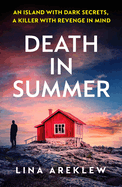 Death in Summer: An unputdownable Scandi noir crime thriller