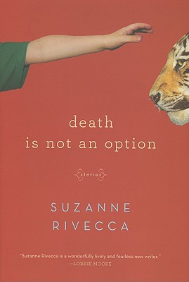 Death Is Not an Option: Stories - Rivecca, Suzanne
