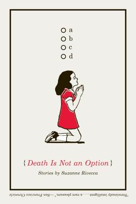 Death Is Not an Option - Rivecca, Suzanne