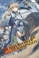 Death March to the Parallel World Rhapsody, Vol. 20 (Light Novel): Volume 20