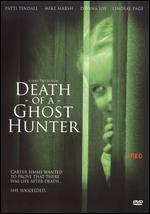 Death of a Ghost Hunter