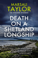 Death on a Shetland Longship: The Shetland Sailing Mysteries