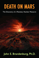 Death on Mars: The Discovery of a Planetary Nuclear Massacre