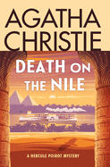 Death on the Nile: A Hercule Poirot Mystery: The Official Authorized Edition