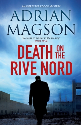 Death on the Rive Nord - Magson, Adrian