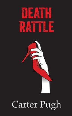 Death Rattle - Pugh, Carter