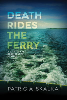 Death Rides the Ferry - Skalka, Patricia
