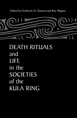 Death Rituals & Life Societies - Damon, Frederick (Editor)