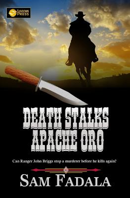 Death Stalks Apache Oro - Fadala, Sam