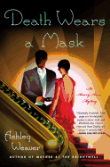 Death Wears a Mask: An Amory Ames Mystery