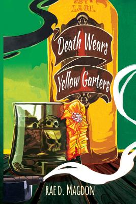 Death Wears Yellow Garters - Magdon, Rae D