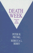 Death Week: Exploring the Dying Process