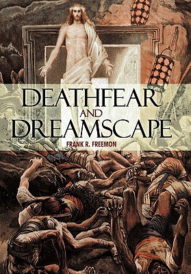 Deathfear and Dreamscape - Freemon, Frank R