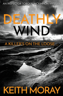 Deathly Wind: A killer's on the loose...