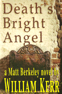 Death's Bright Angel - Kerr, William