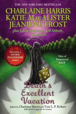 Death's Excellent Vacation - Harris, Charlaine (Editor), and Kelner, Toni L P (Editor)