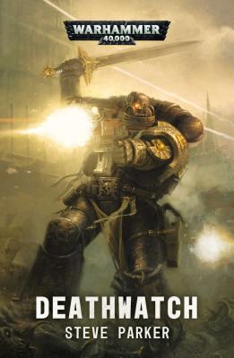 Deathwatch - Parker, Steve