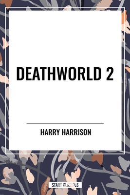 Deathworld 2 - Harrison, Harry