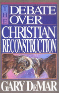 Debate Over Xtian Reconstructi