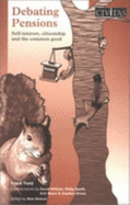 Debating Pensions: Self-Interest, Citizenship and the Common Good
