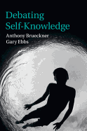 Debating Self-Knowledge