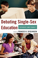 Debating Single-Sex Education: Separate and Equal?