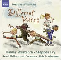 Debbie Wiseman: Different Voices - Hayley Westenra (vocals); Stephen Fry; Royal Philharmonic Orchestra; Debbie Wiseman (conductor)