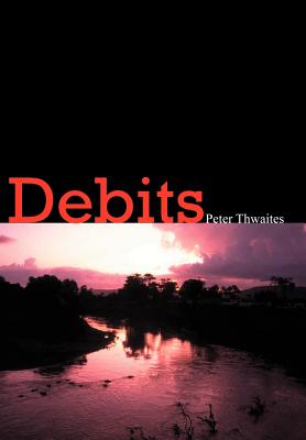 Debits - Thwaites, Peter