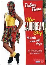 Debra Bono: Afro Caribbean Step