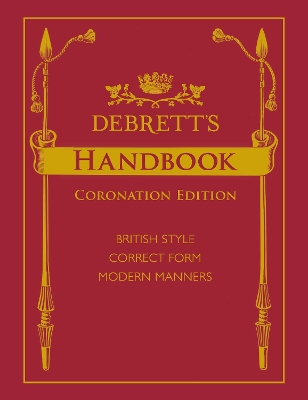 Debrett's Handbook, Coronation Edition - Wyse, Elizabeth (Editor)