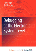 Debugging at the Electronic System Level