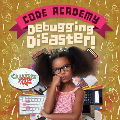 Debugging Disaster! - Holmes, Kirsty