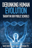 Debunking Human Evolution Taught in Our Public Schools