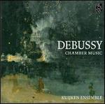 Debussy: Chamber Music
