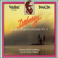 Debussy Complete Works For Orchestra, Vol.2 - Jean Marie Londeix (saxophone); Katerina Zlatnikova (cimbalom); La Psallette de Lorraine; Maryl�ne Dosse (piano);...
