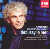 Debussy: La Mer - Berlin Philharmonic Orchestra; Simon Rattle (conductor)