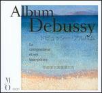 Debussy: Le Compositeur et ses Interpr�tes